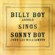 Cover art for album Billy Boy Sings Sonny Boy by BILLY BOY ARNOLD