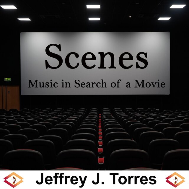 Scenes: Music In Search of a Movie