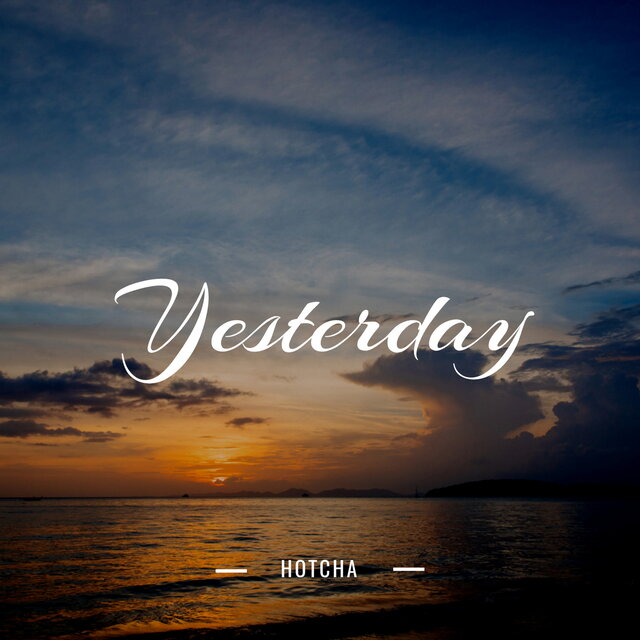 Yesterday