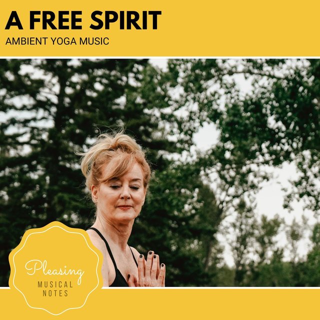 A Free Spirit - Ambient Yoga Music