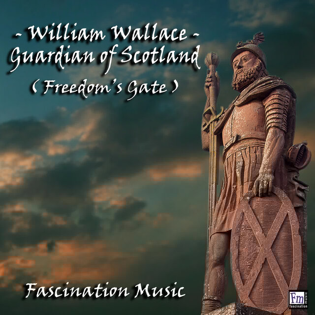 William Wallace Freedom's Gate