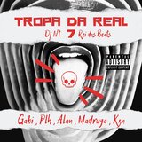 Tropa da Real 7