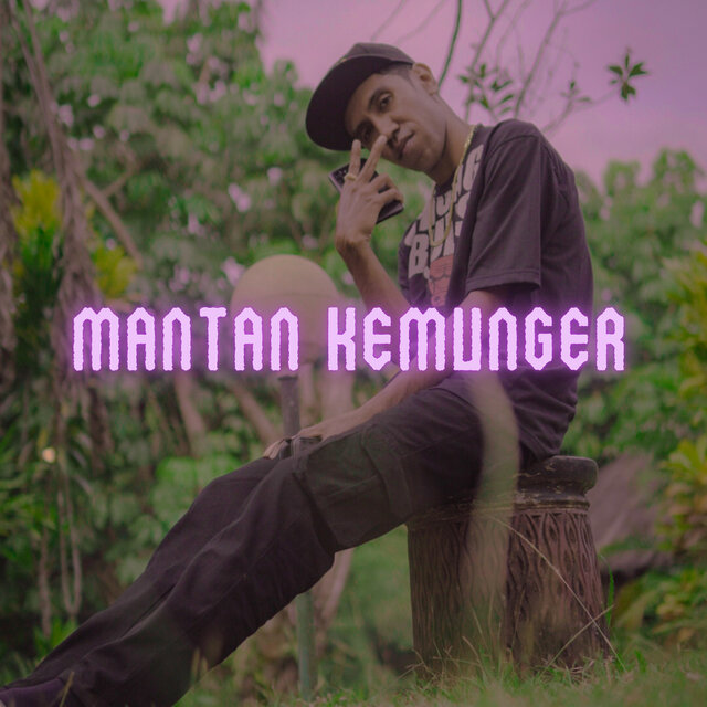 MANTAN KEMUNGER