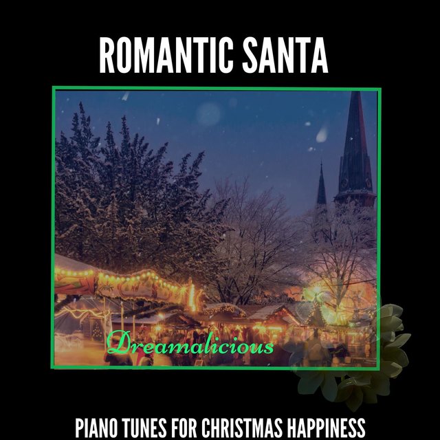 Romantic Santa - Piano Tunes For Christmas Happiness