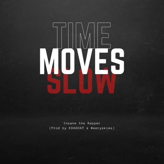 Time Moves Slow