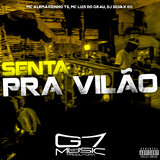 Senta pra Vilão