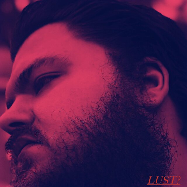 Lust?