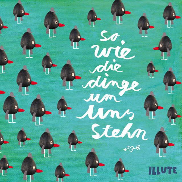 So wie die Dinge um uns stehn
