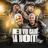 Eu Vou Cair na Noite