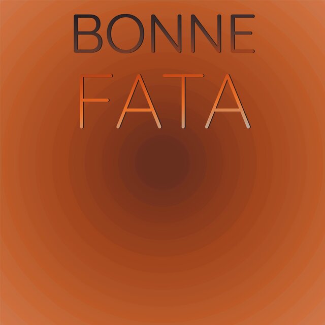 Bonne Fata