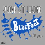 Prove 'Em Wrong (feat. D-Ray)