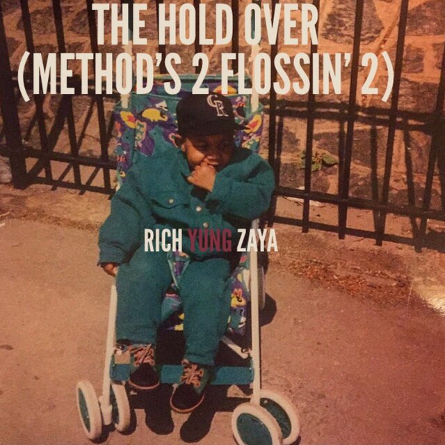 The Hold Over (Method's 2 Flossn 2)