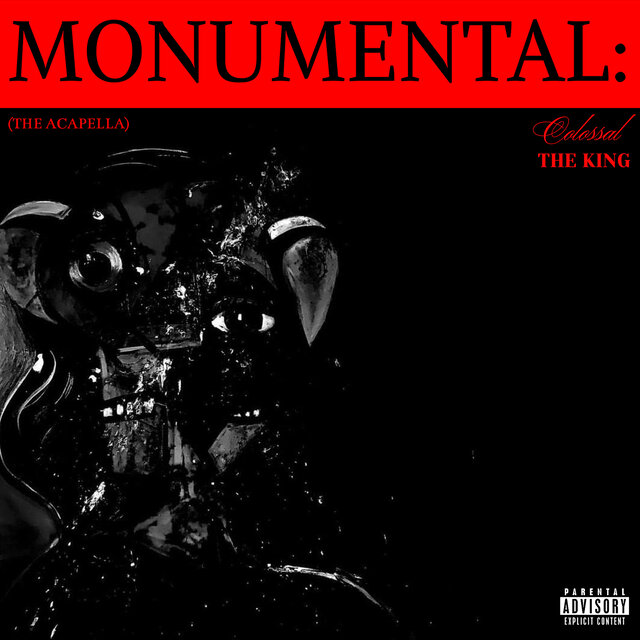 Monumental: Colossal the King (The Acapella)