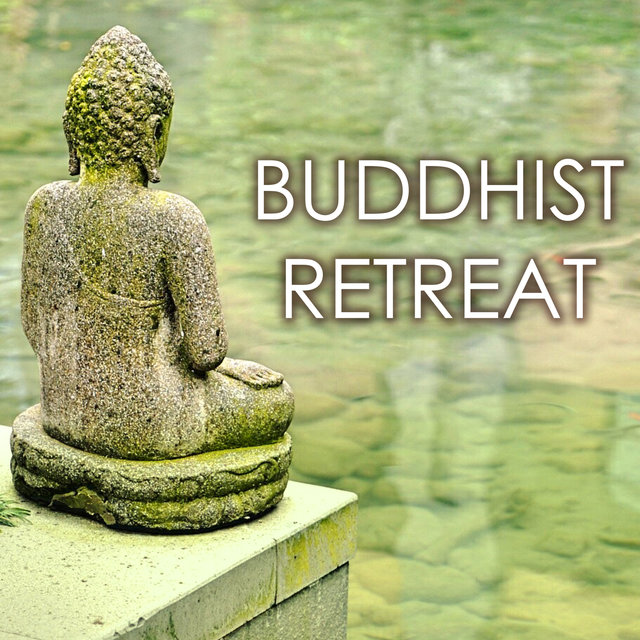 Buddhist Retreat - Peaceful and Calming Chi Meditation Music, Soft Songs for Yoga