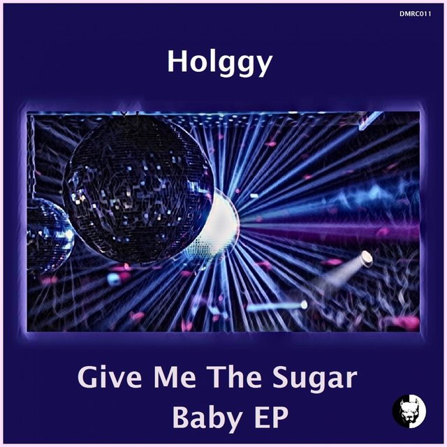 Give Me The Sugar Baby EP
