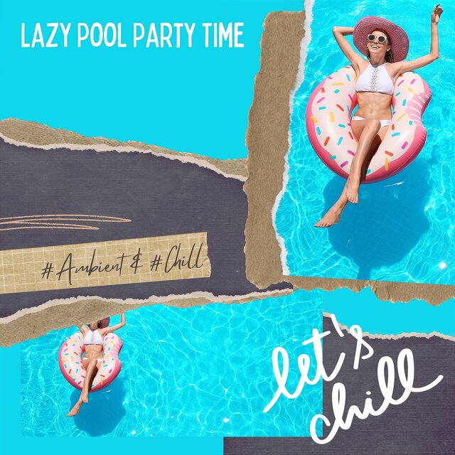 Lazy Pool Party Time