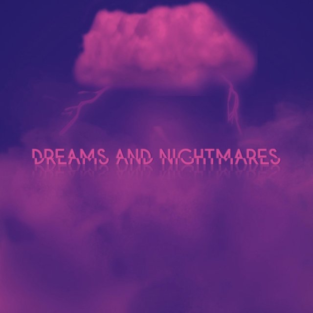 Dreams and Nightmares (S+R)