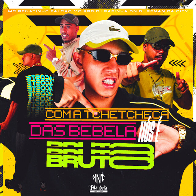 Com a Tchetcheca das Bebela Nós É Bruto