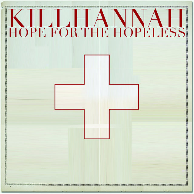 Hope for the Hopeless