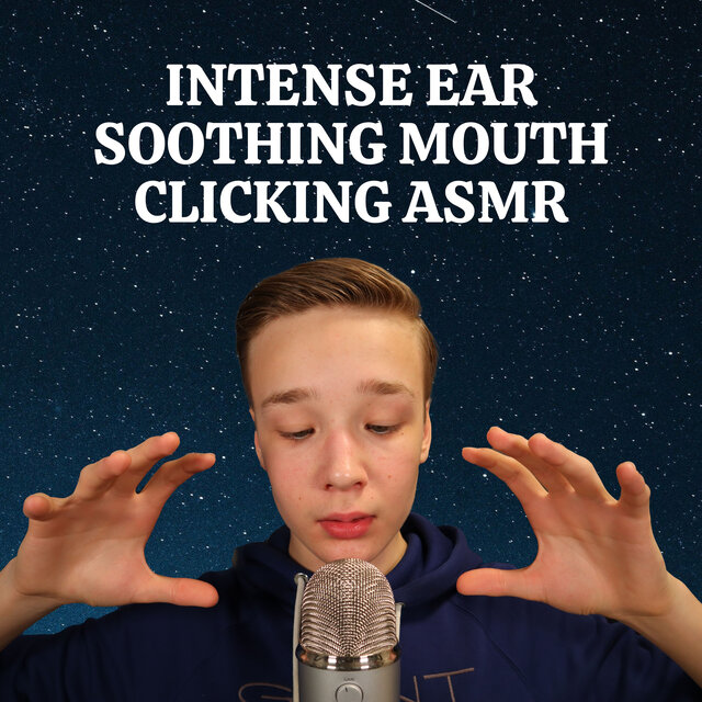 Intense Ear Soothing Mouth Clicking ASMR