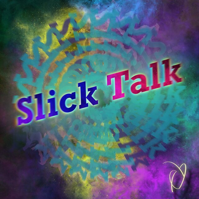 Slick Talk