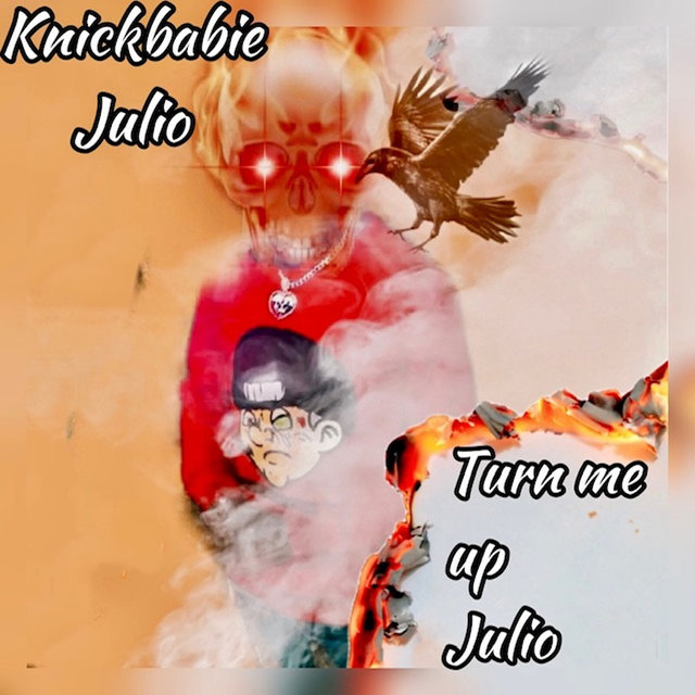 Turn Me up Julio Knick Babie Julio