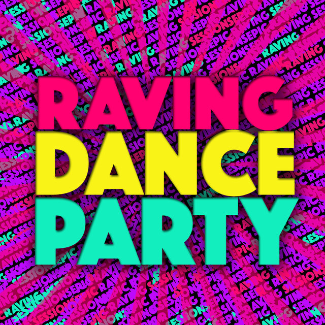Raving Dance Party