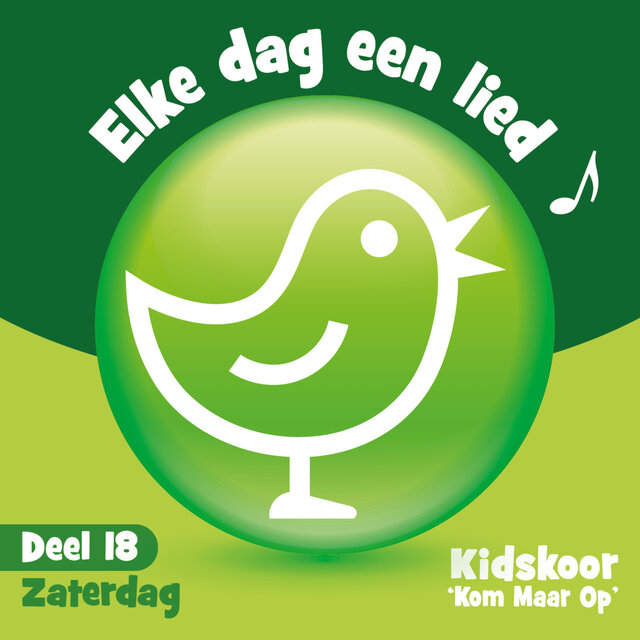Elke Dag Een Lied Deel 18 (Zaterdag)