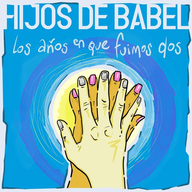 Los Años en Que Fuimos Dos