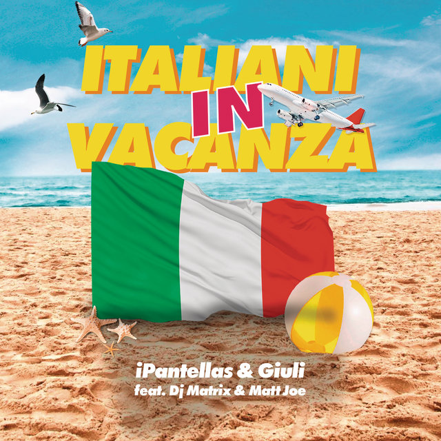 Italiani in vacanza (feat. DJ Matrix & Matt Joe)