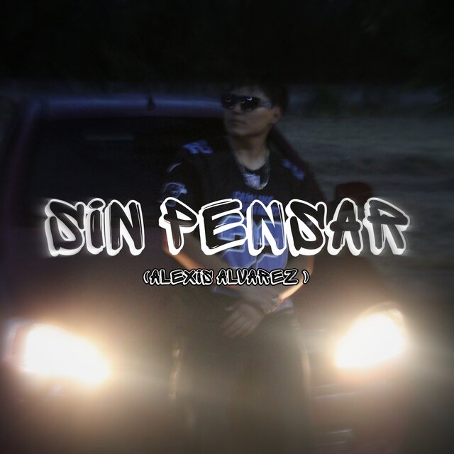 Sin Pensar