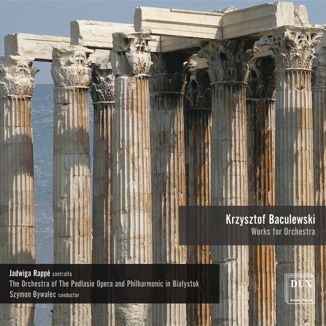 Baculewski: Works for Orchestra