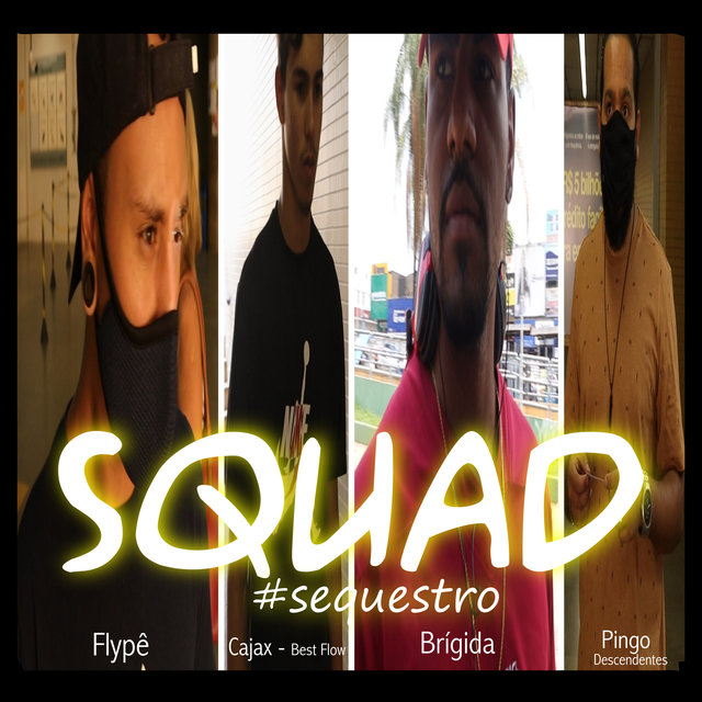Squad #Sequestro