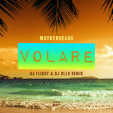 Volare (DJ Flight & DJ Gleb Mix)