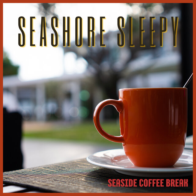 Seaside Coffee Break