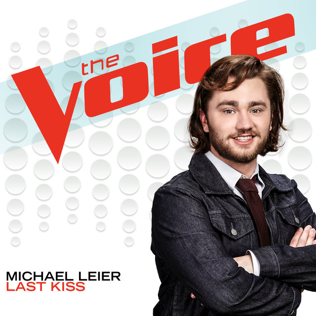 Last Kiss (The Voice Performance)