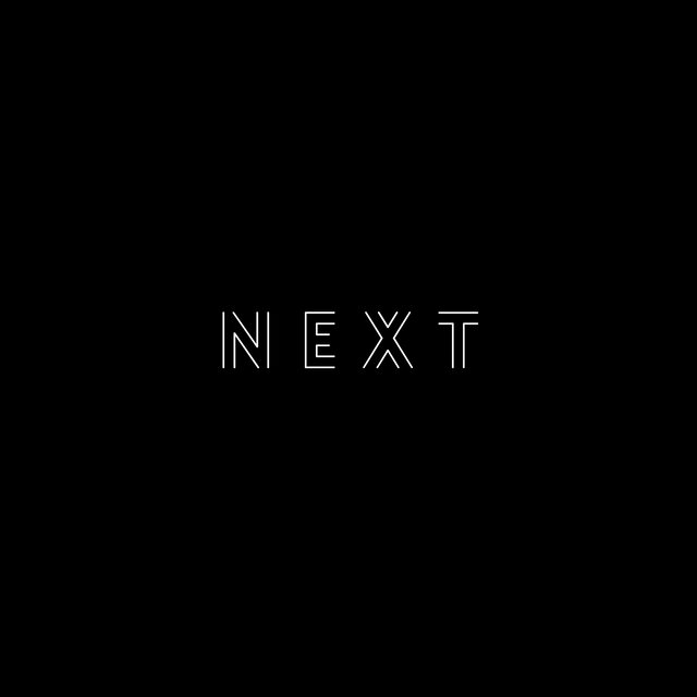 NEXT