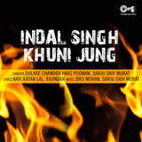Indal Singh Ka Khuni Jung, Pt. 1