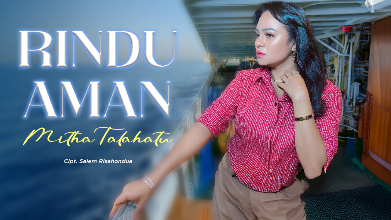 Mitha Talahatu - Rindu Aman - Official Music Video Lyric)