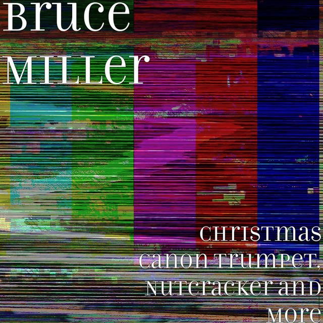 Christmas Canon Trumpet, Nutcracker and More