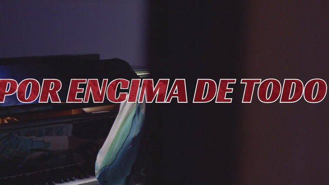 Por Encima De Todo