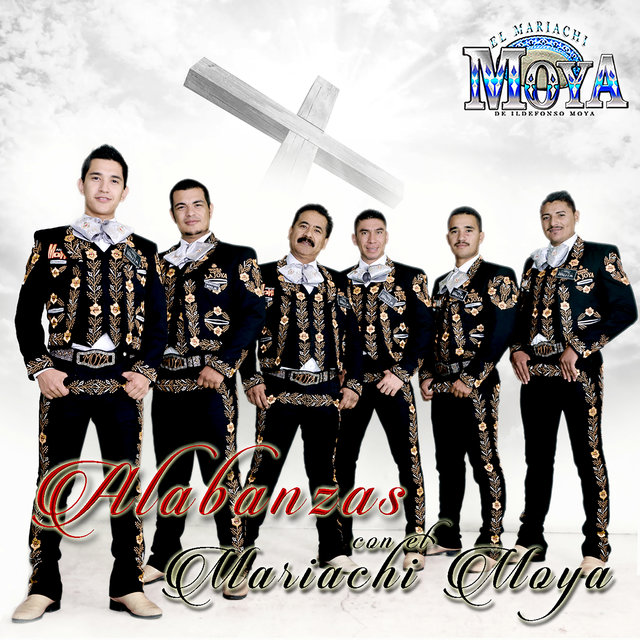 Alabanzas Con el Mariachi Moya