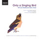 Cover art for album Only a Singing Bird by NYCoS National Girls Choir