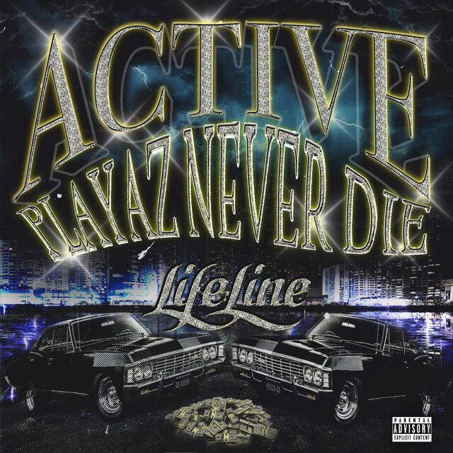 Active / Playaz Never Die
