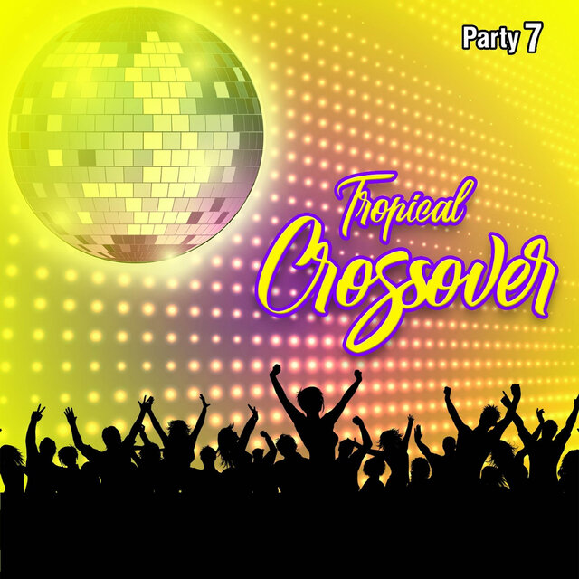 Tropical Crossover Party, Vol.7