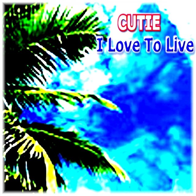 I Love to Live