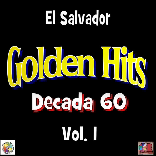 El Salvador Golden Hits Decada 60, Vol. 1