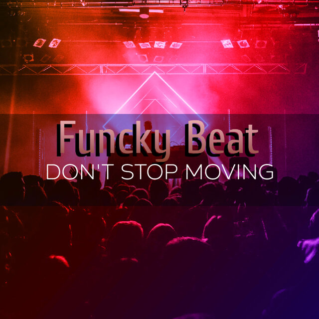 Don't Stop Moving