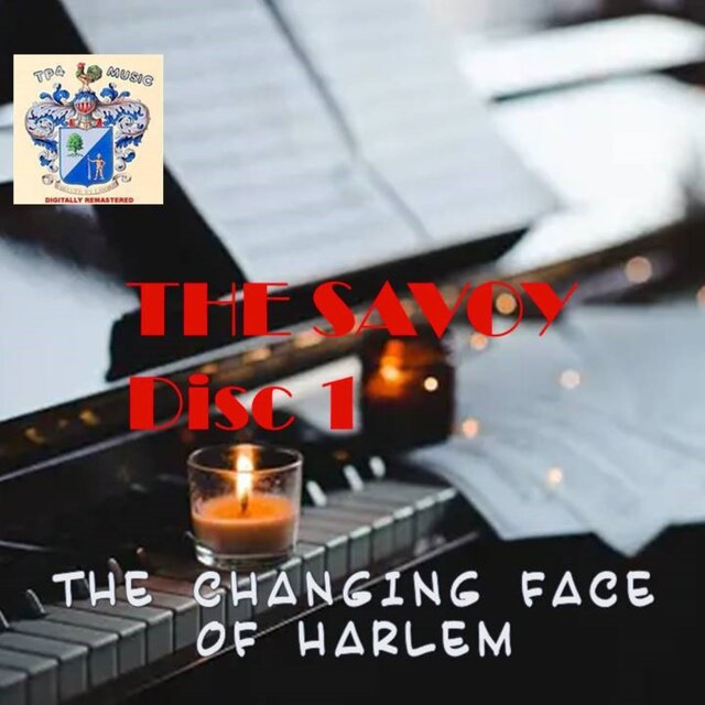 The Savoy - Changing Face of Harlem Disc 1