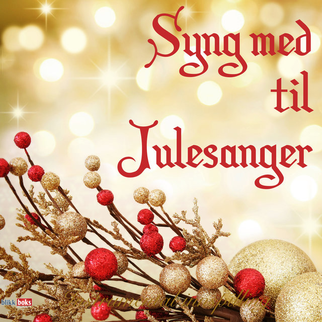 Syng Med Til Julesanger